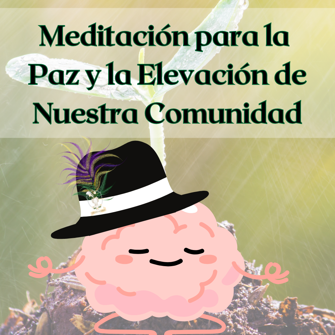 Meditación para la paz y la elevación de nuestra comunidad