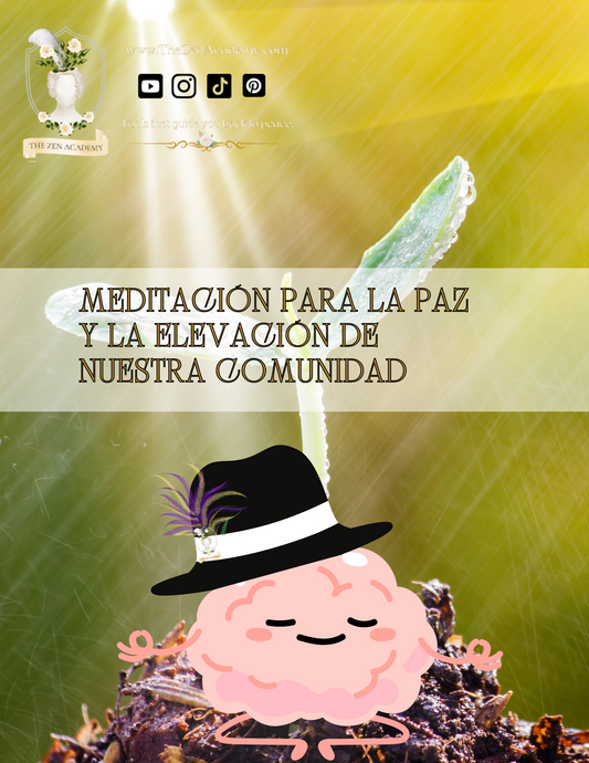 Meditación para la Paz y la Elevación de Nuestra Comunidad