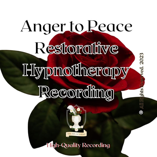 Anger to Peace Restorative Hypnotherapy Recording